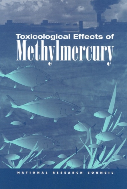 Toxicological Effects of Methylmercury, EPUB eBook