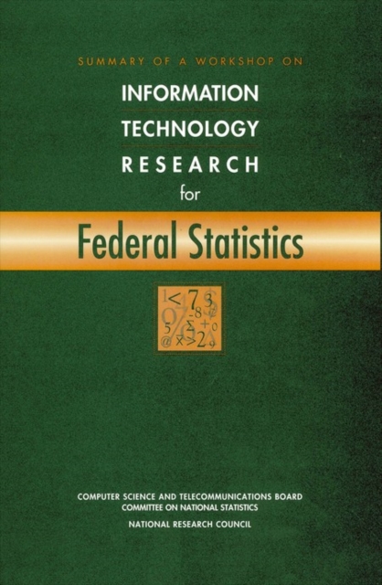 Summary of a Workshop on Information Technology Research for Federal Statistics, EPUB eBook