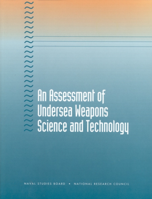 An Assessment of Undersea Weapons Science and Technology, EPUB eBook