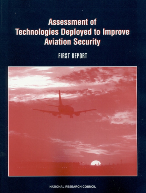 Assessment of Technologies Deployed to Improve Aviation Security : First Report, EPUB eBook