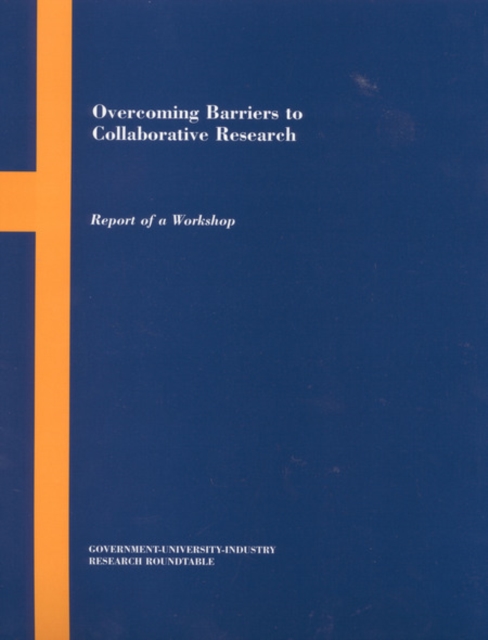 Overcoming Barriers to Collaborative Research : Report of a Workshop, EPUB eBook