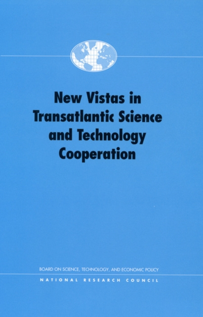 New Vistas in Transatlantic Science and Technology Cooperation, EPUB eBook