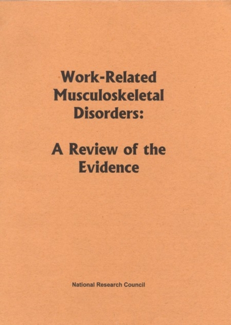 Work-Related Musculoskeletal Disorders : A Review of the Evidence, EPUB eBook