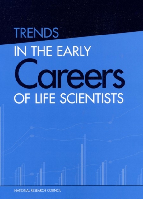 Trends in the Early Careers of Life Scientists, EPUB eBook