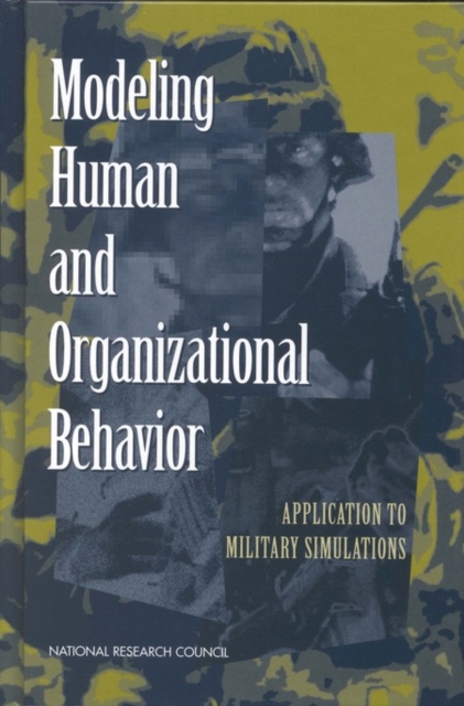 Modeling Human and Organizational Behavior : Application to Military Simulations, EPUB eBook