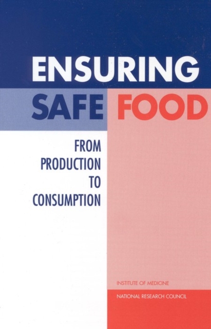 Ensuring Safe Food : From Production to Consumption, EPUB eBook
