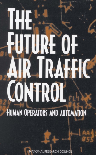 The Future of Air Traffic Control : Human Operators and Automation, EPUB eBook
