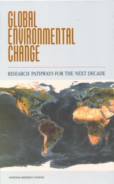 Global Environmental Change : Research Pathways for the Next Decade, EPUB eBook