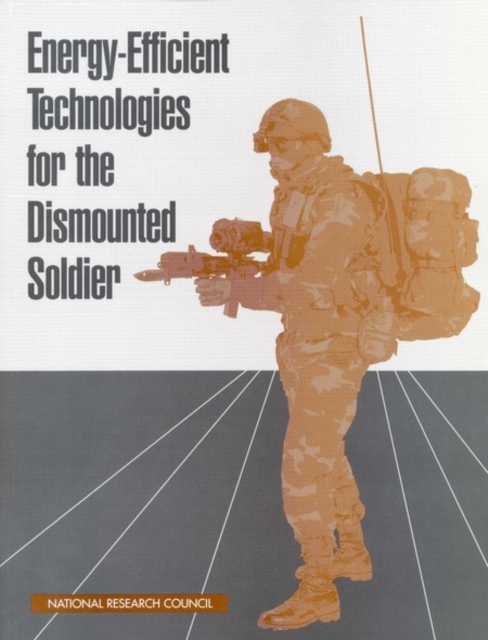 Energy-Efficient Technologies for the Dismounted Soldier, EPUB eBook