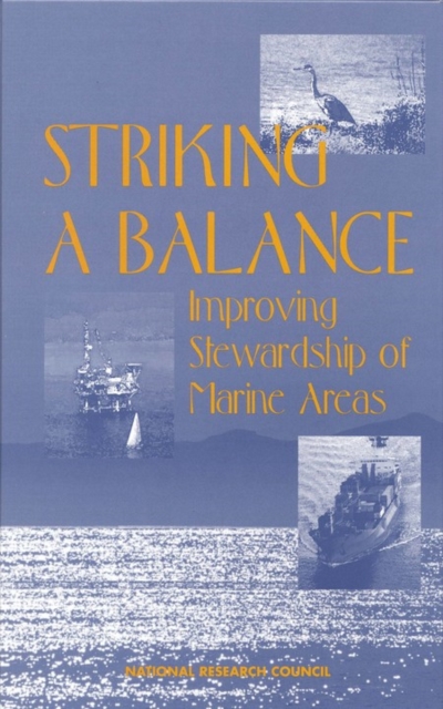 Striking a Balance : Improving Stewardship of Marine Areas, EPUB eBook