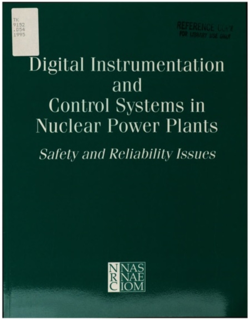 Digital Instrumentation and Control Systems in Nuclear Power Plants : Safety and Reliability Issues, EPUB eBook