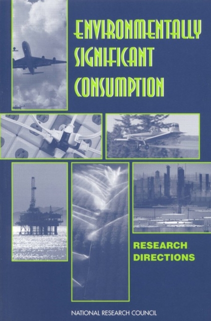 Environmentally Significant Consumption : Research Directions, EPUB eBook