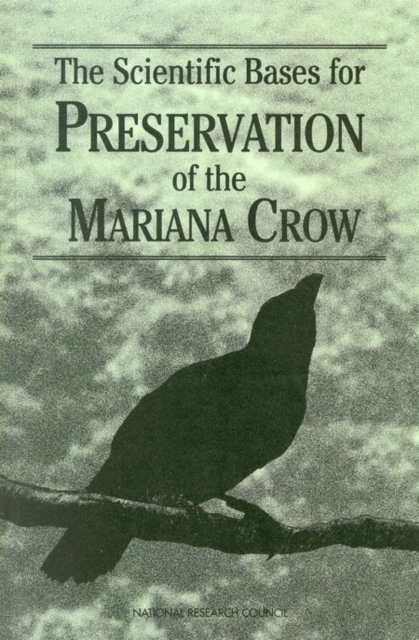 The Scientific Bases for Preservation of the Mariana Crow, EPUB eBook