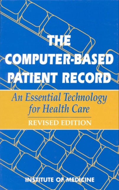 The Computer-Based Patient Record : An Essential Technology for Health Care, Revised Edition, EPUB eBook
