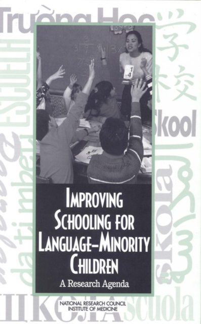 Improving Schooling for Language-Minority Children : A Research Agenda, EPUB eBook