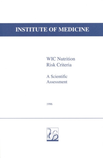 WIC Nutrition Risk Criteria : A Scientific Assessment, EPUB eBook