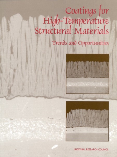 Coatings for High-Temperature Structural Materials : Trends and Opportunities, EPUB eBook