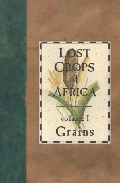 Lost Crops of Africa : Volume I: Grains, EPUB eBook