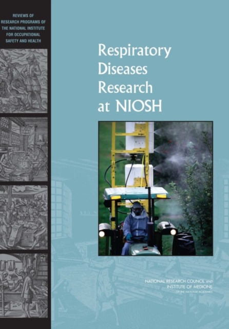 Respiratory Diseases Research at NIOSH : Reviews of Research Programs of the National Institute for Occupational Safety and Health, EPUB eBook