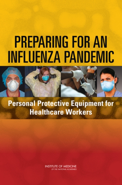 Preparing for an Influenza Pandemic : Personal Protective Equipment for Healthcare Workers, EPUB eBook