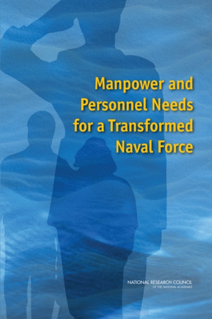 Manpower and Personnel Needs for a Transformed Naval Force, EPUB eBook