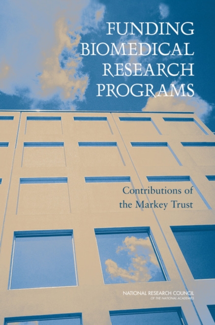Funding Biomedical Research Programs : Contributions of the Markey Trust, EPUB eBook