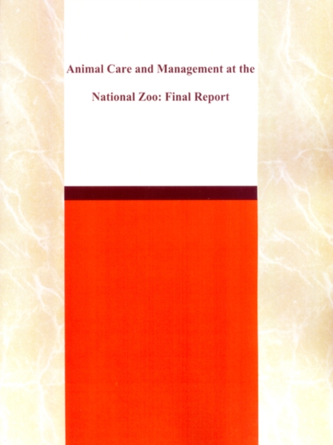 Animal Care and Management at the National Zoo : Final Report, EPUB eBook