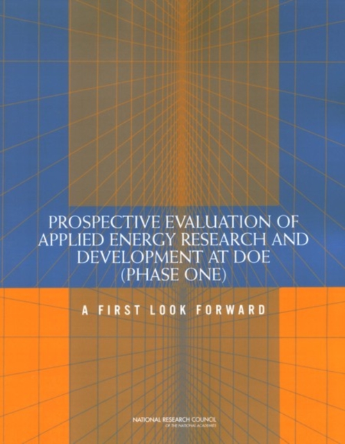 Prospective Evaluation of Applied Energy Research and Development at DOE (Phase One) : A First Look Forward, EPUB eBook