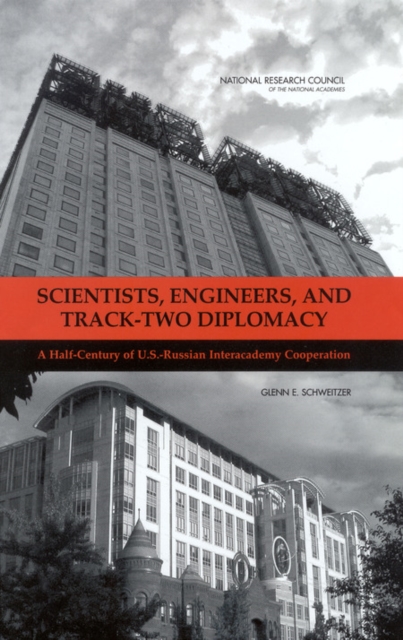 Scientists, Engineers, and Track-Two Diplomacy : A Half-Century of U.S.-Russian Interacademy Cooperation, EPUB eBook