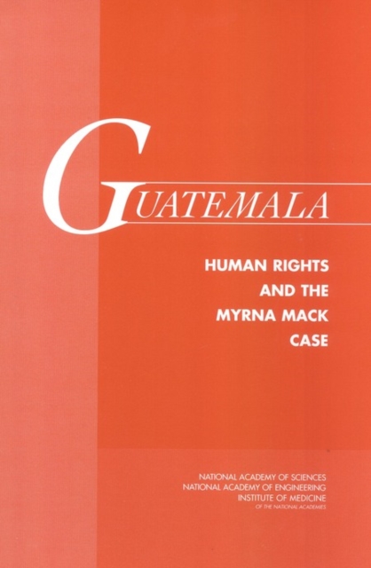 Guatemala : Human Rights and the Myrna Mack Case, EPUB eBook