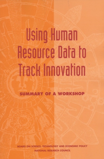 Using Human Resource Data to Track Innovation : Summary of a Workshop, EPUB eBook