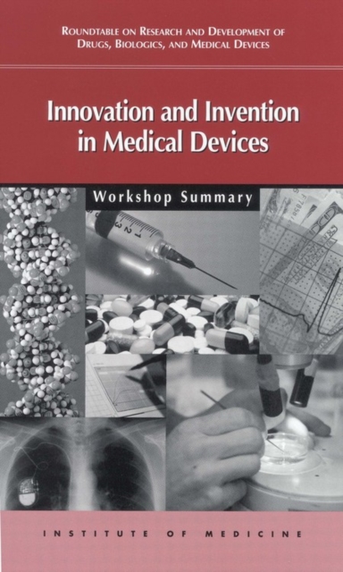 Innovation and Invention in Medical Devices : Workshop Summary, EPUB eBook