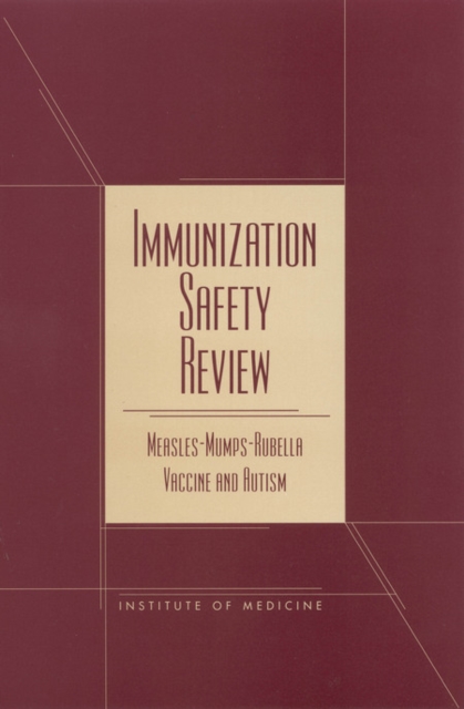 Immunization Safety Review : Measles-Mumps-Rubella Vaccine and Autism, EPUB eBook