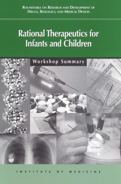 Rational Therapeutics for Infants and Children : Workshop Summary, EPUB eBook