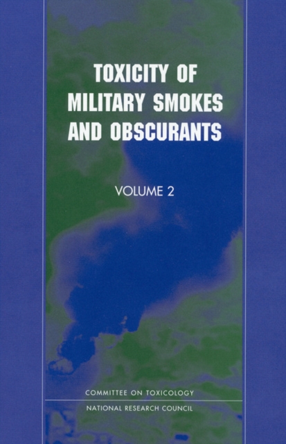 Toxicity of Military Smokes and Obscurants : Volume 2, EPUB eBook