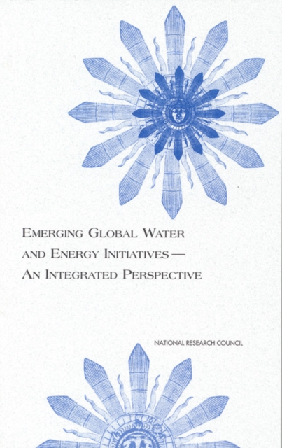 Emerging Global Water and Energy Initiatives--An Integrated Perspective, EPUB eBook