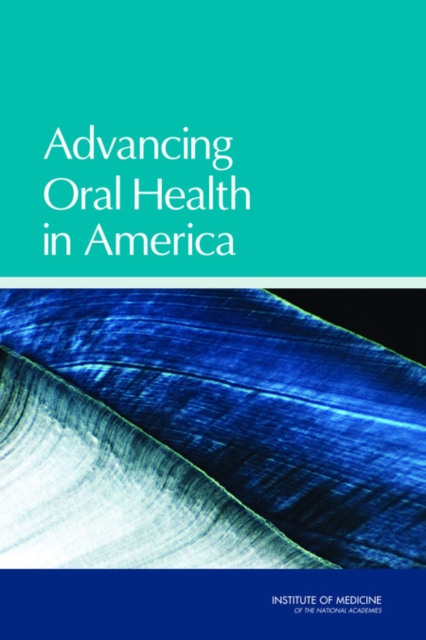 Advancing Oral Health in America, PDF eBook