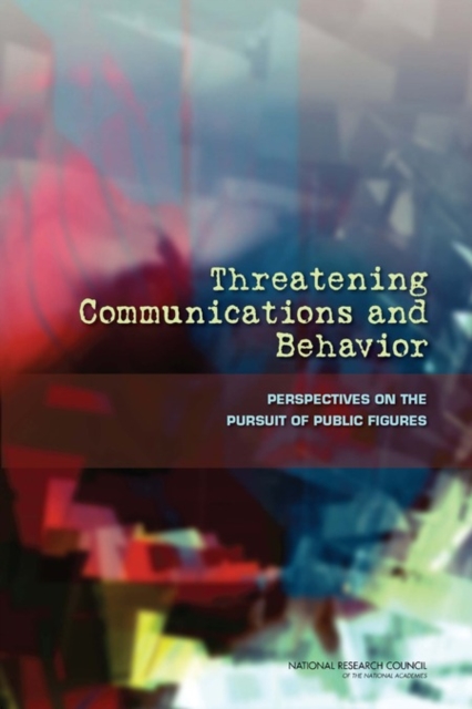 Threatening Communications and Behavior : Perspectives on the Pursuit of Public Figures, PDF eBook