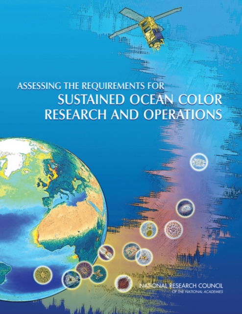 Assessing the Requirements for Sustained Ocean Color Research and Operations, Paperback / softback Book