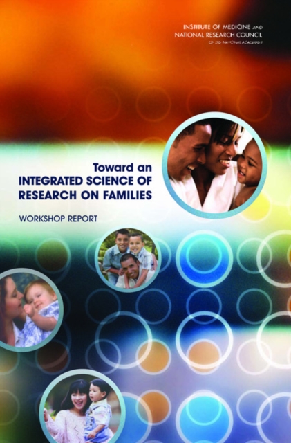 Toward an Integrated Science of Research on Families : Workshop Report, EPUB eBook