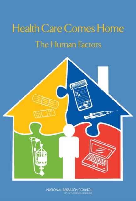 Health Care Comes Home : The Human Factors, Paperback / softback Book