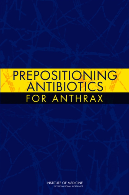 Prepositioning Antibiotics for Anthrax, Paperback / softback Book