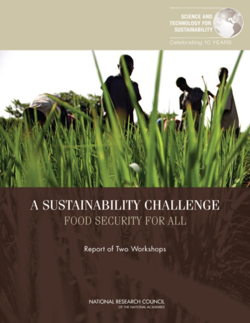 A Sustainability Challenge : Food Security for All: Report of Two Workshops, EPUB eBook