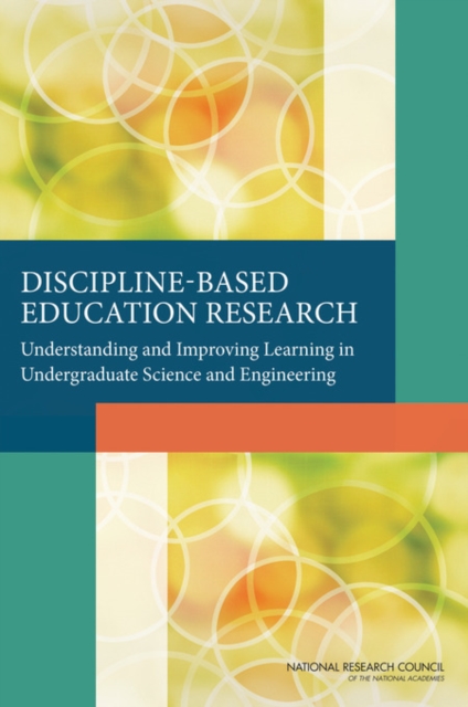 Discipline-Based Education Research : Understanding and Improving Learning in Undergraduate Science and Engineering, PDF eBook