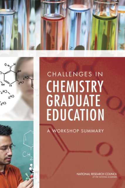 Challenges in Chemistry Graduate Education : A Workshop Summary, PDF eBook