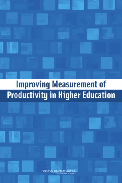 Improving Measurement of Productivity in Higher Education, Paperback / softback Book