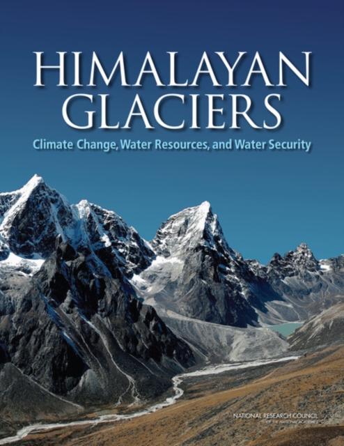 Himalayan Glaciers : Climate Change, Water Resources, and Water Security, EPUB eBook