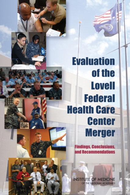Evaluation of the Lovell Federal Health Care Center Merger : Findings, Conclusions, and Recommendations, EPUB eBook