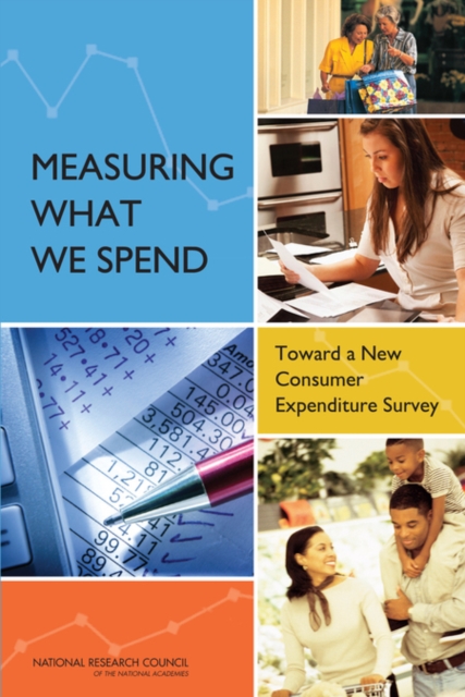 Measuring What We Spend : Toward a New Consumer Expenditure Survey, PDF eBook