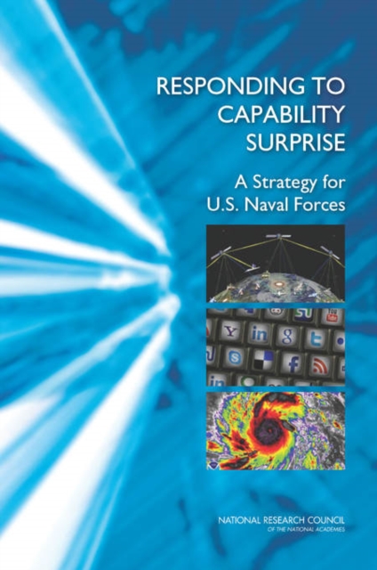Responding to Capability Surprise : A Strategy for U.S. Naval Forces, PDF eBook